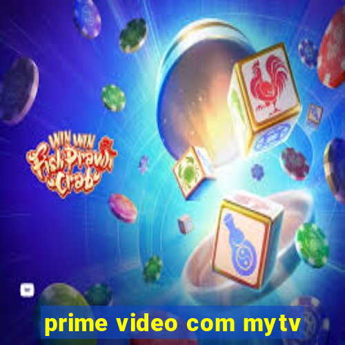 prime video com mytv